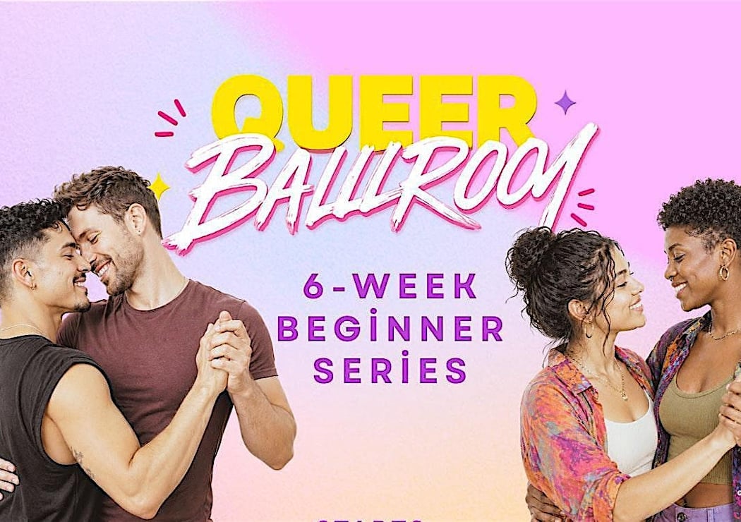 QUEER BALLROOM 6-week beginner intensive