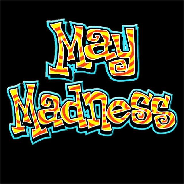 May Madness 1