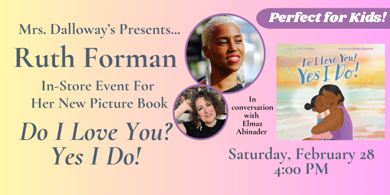 Ruth Forman's DO I LOVE YOU? YES I DO! - For Kids 1