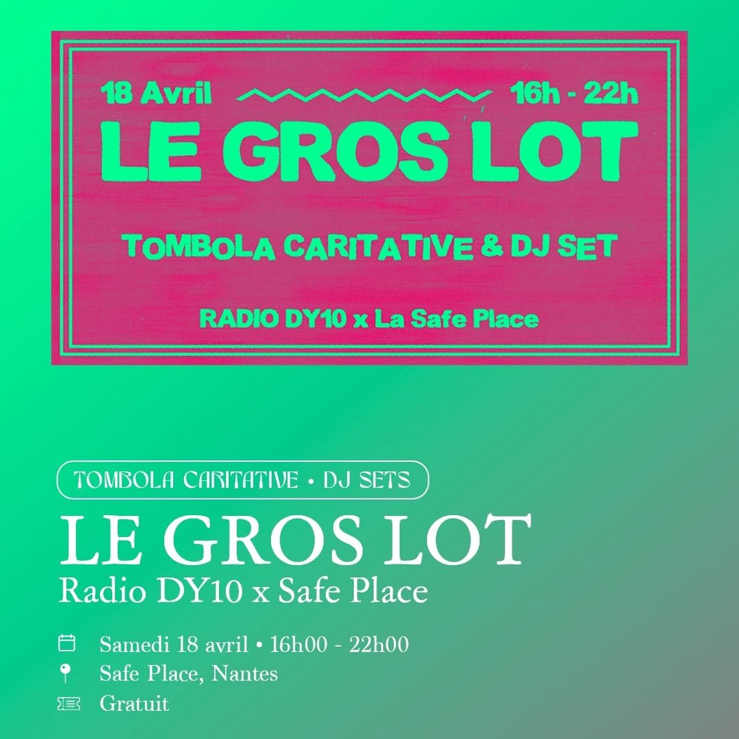 Le Gros Lot (Radio DY10 x Safe Place) 1