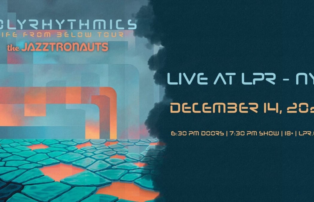 LIFE FROM BELOW TOUR W/ THE JAZZTRONAUTS 1