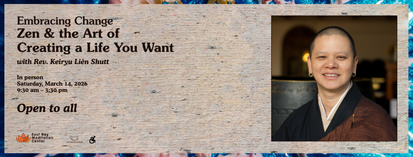 Embracing Change: Zen & the Art of Creating a Life You Want 1