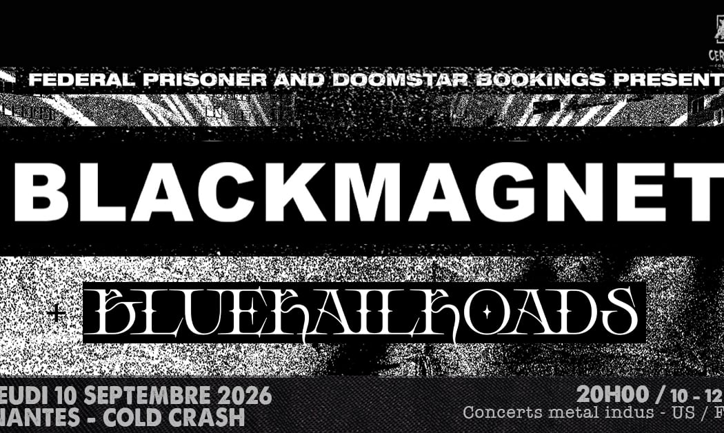 BLACK MAGNET + BLUERAILROADS