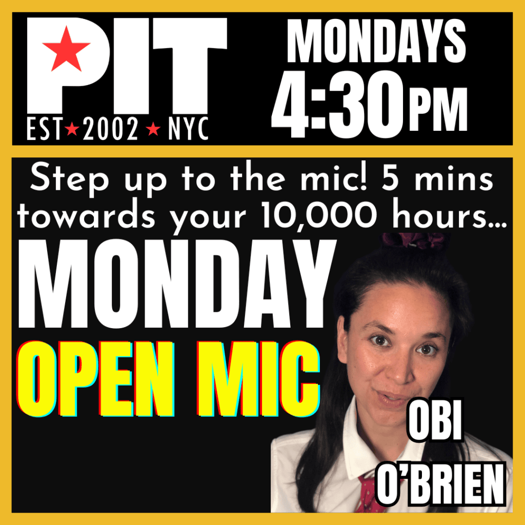 Monday OPEN MIC! w/ Obi O’Brien 1