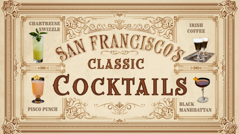 San Francisco's Classic Cocktails