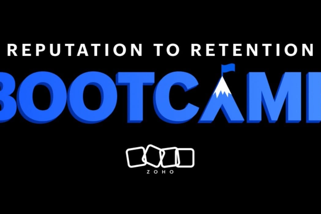 Zoho Reputation to Retention Bootcamp 1