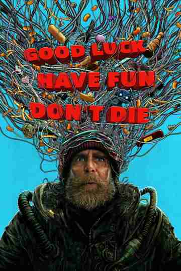 Good Luck, Have Fun, Don't Die 1