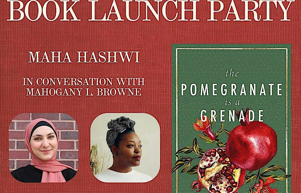 Book Launch Party for THE POMEGRANATE IS A GRENADE