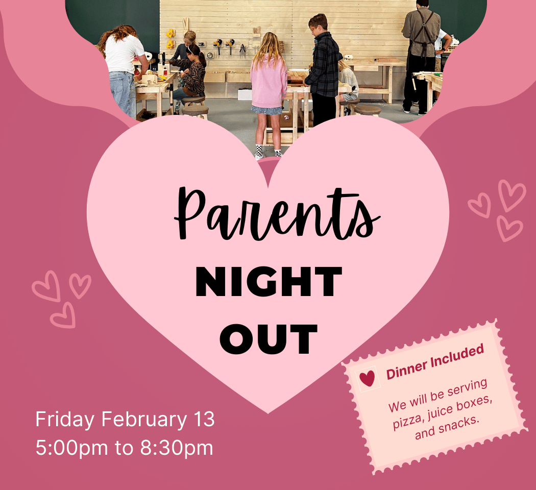 Santa Cruz Maker Studios: Parents Night Out 1