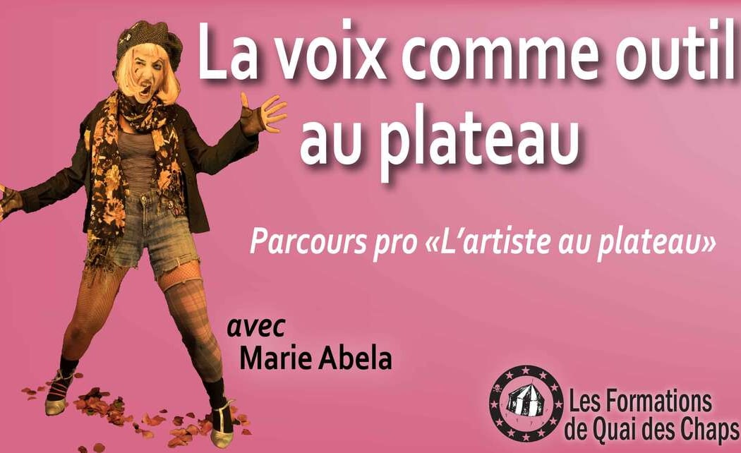 Formation pro - L'artiste au plateau Module 2 - LA VOIX COMME OUTIL AU PLATEAU AVEC MARIE ABELA 1