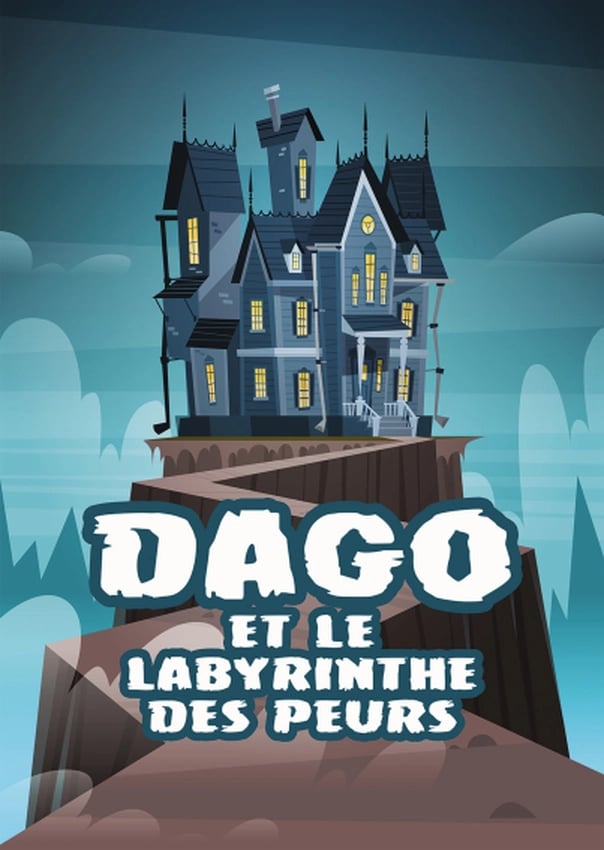 Dago et le labyrinthe des peurs 1