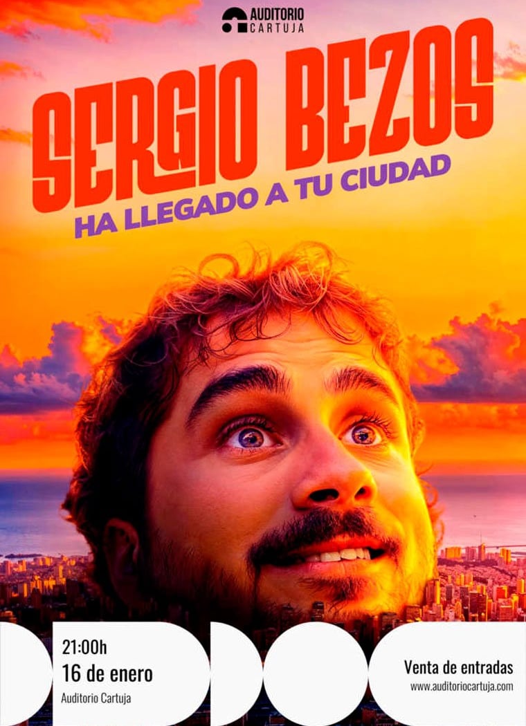 SERGIO BEZOS HA LLEGADO A TU CIUDAD 1