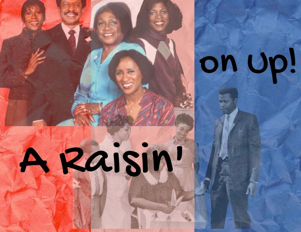 A Raisin’ on Up 1