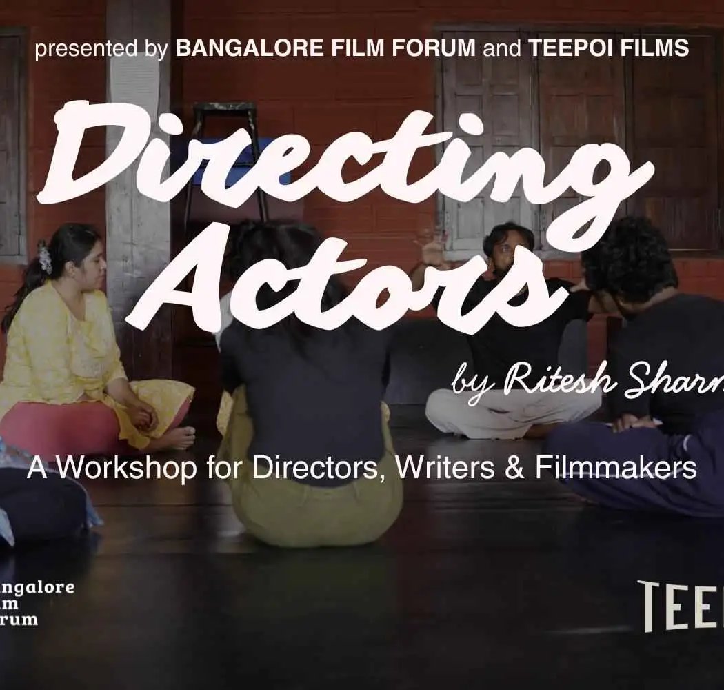 DIRECTING ACTORS -4 Day Workshop With Ritesh Sharma