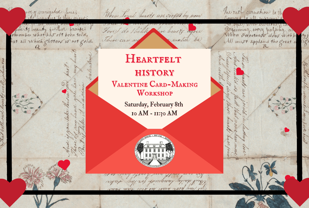 Historic Valentine-Making Workshop 1