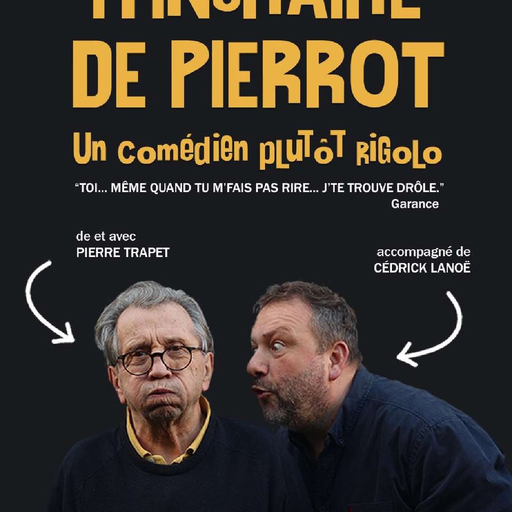 Itinéraire de Pierrot un comédien plutôt rigolo 1