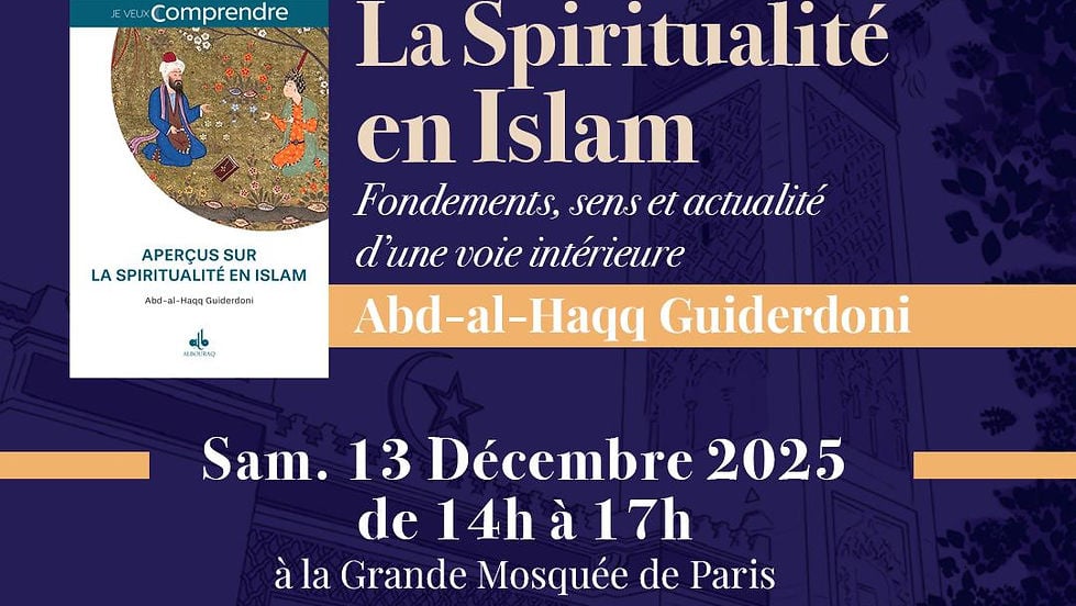 La Spiritualité en Islam avec Abd-al-Haqq Guiderdoni 1