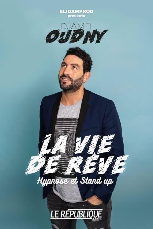 Djamel Oudny : La Vie de rêve 1