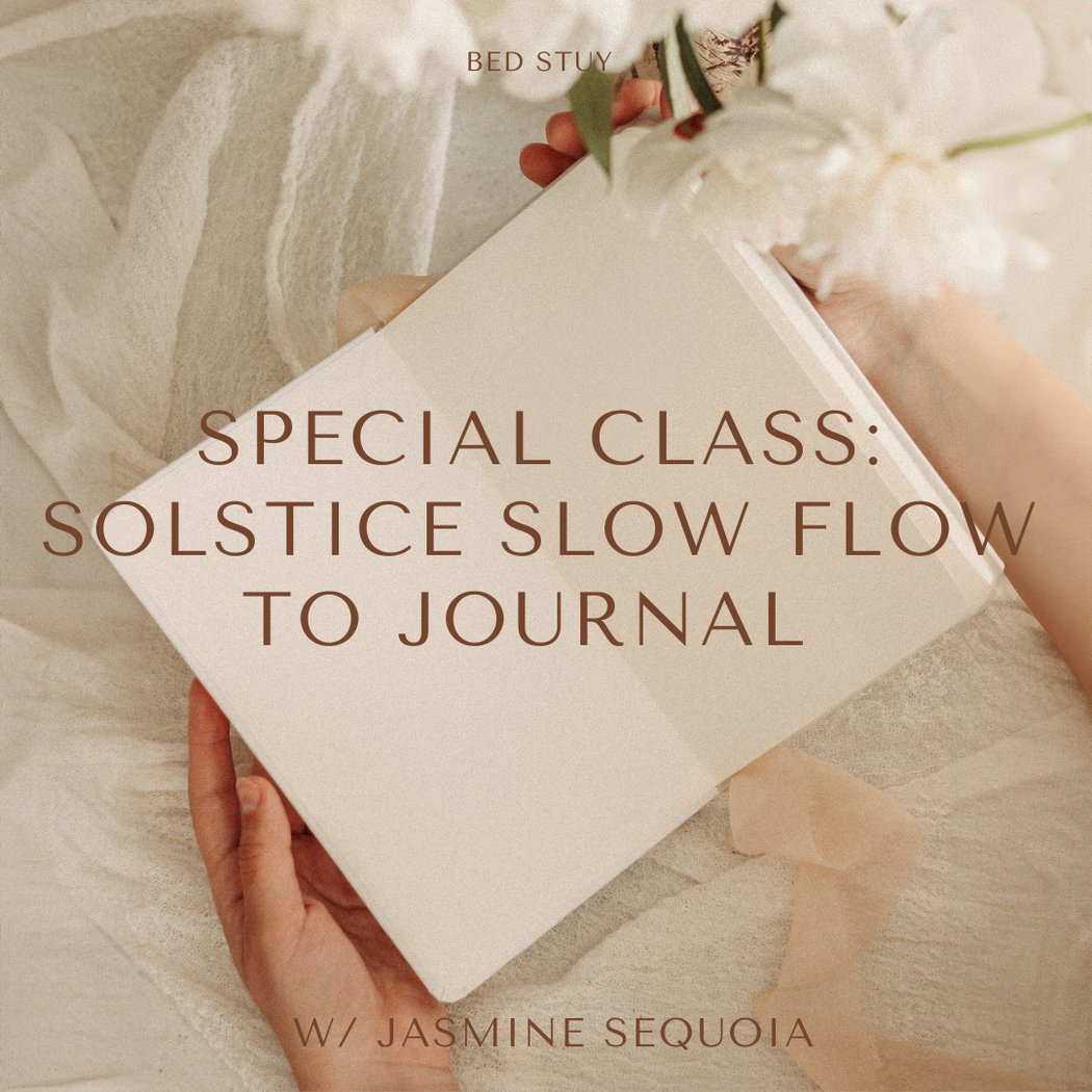 Solstice Slow Flow to Journal with Jasmine Sequoia 1