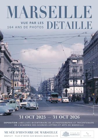 Visite commentée "Marseille vue par les Detaille - 164 ans de photos"