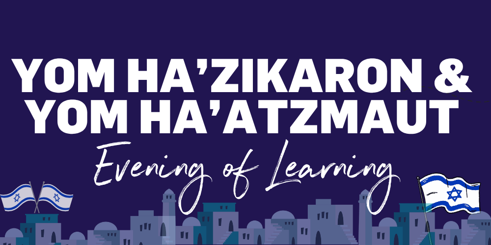 Yom Ha’Zikaron and Yom Ha’Atzmaut 1