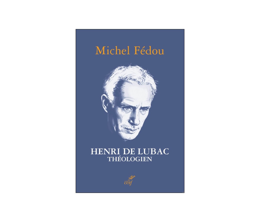 Soirée autour du livre de Michel Fédou, Henri de Lubac théologien 1