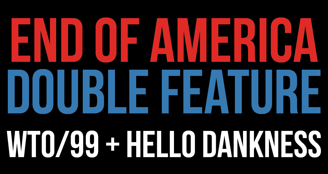 END OF AMERICA DOUBLE FEATURE 1