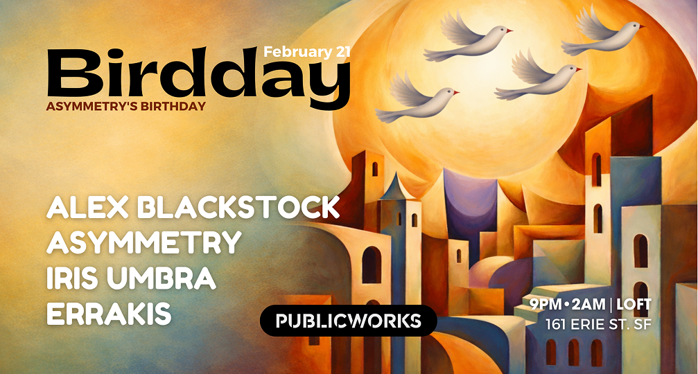 Birdday with Asymmetry & Friends 2