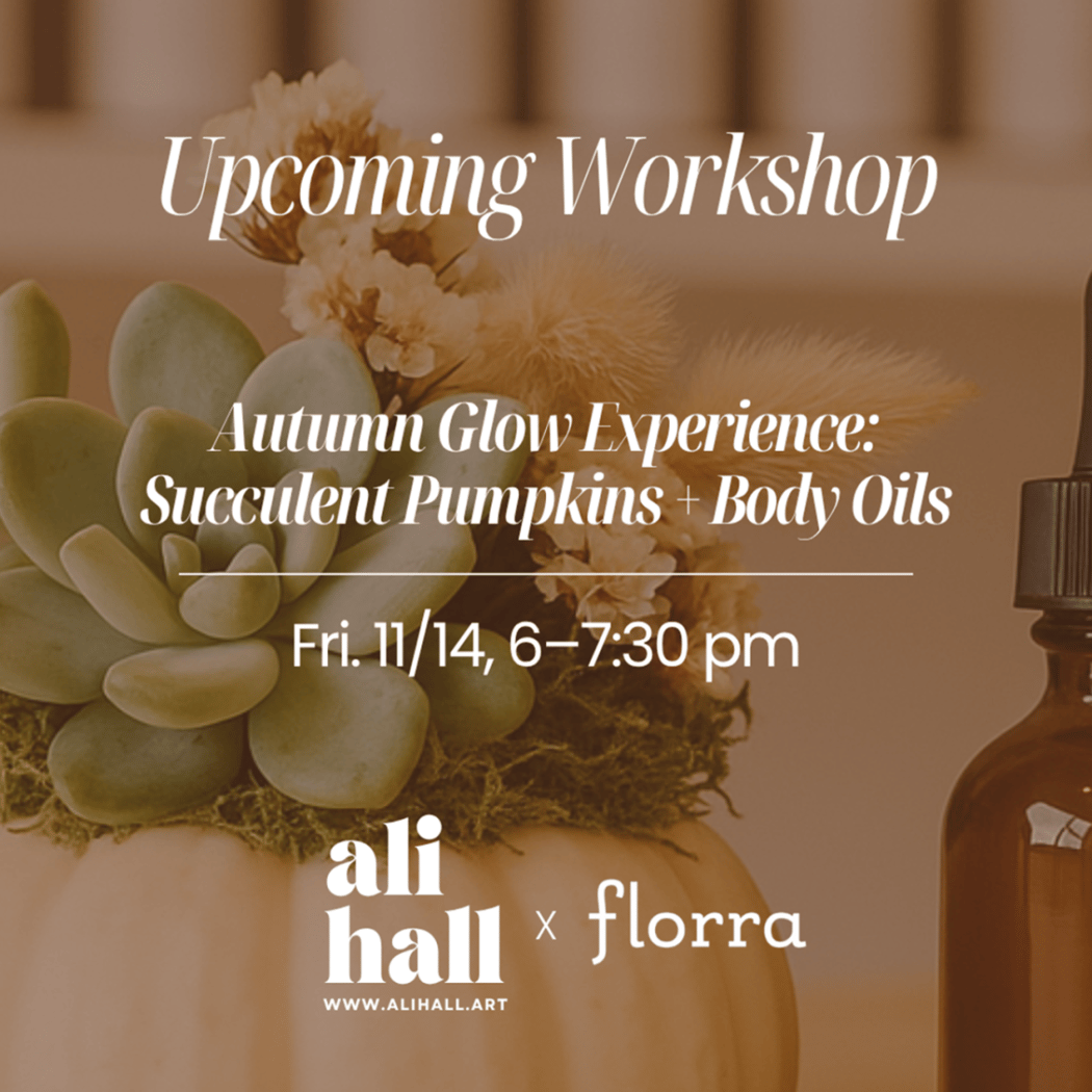 Autumn Glow Experience: Succulent Pumpkins + Body Oils Workshop 1