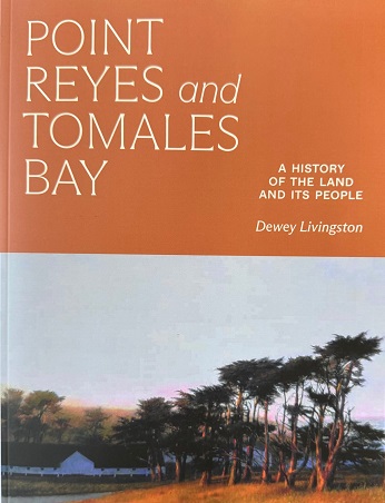 Point Reyes and Tomales Bay: A History of the Land and Its People Book Launch 1