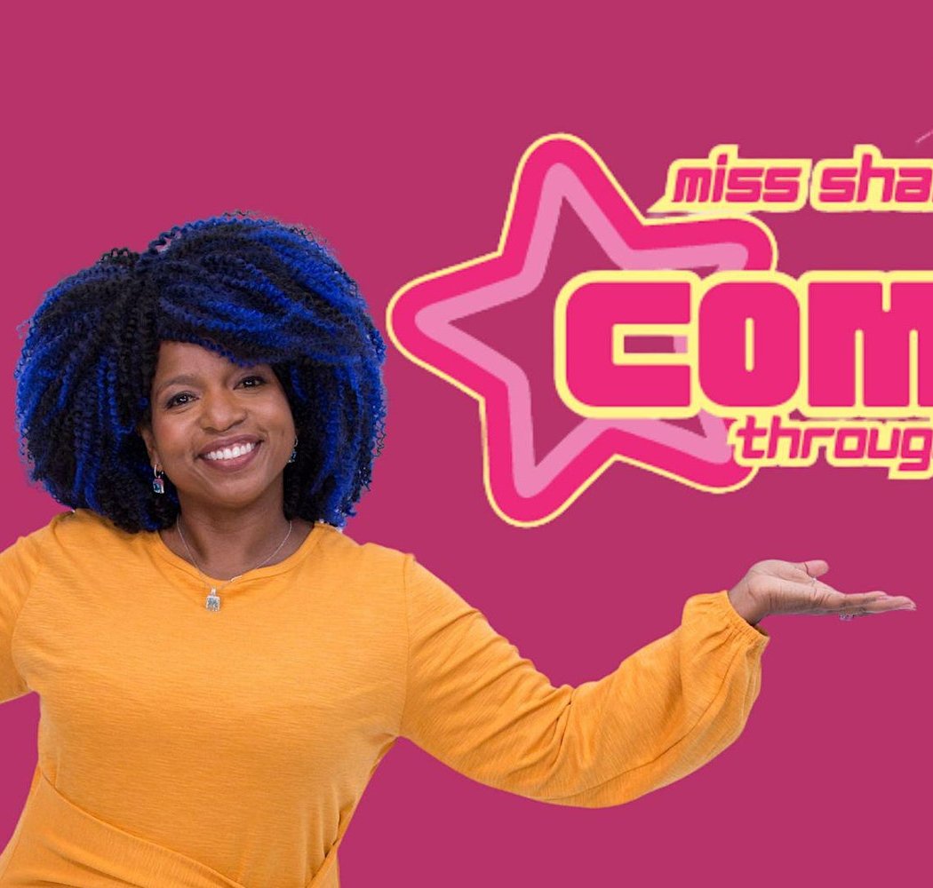 Miss Shannan’s Comedy Through the Chaos: Hot Mess Summer 1