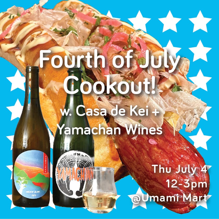 4th of July Cookout w. Casa de Kei + Yamachan Wines 1