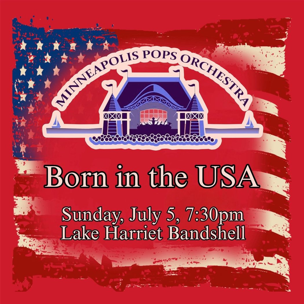 Minneapolis Pops Orchestra: Born in the USA 1