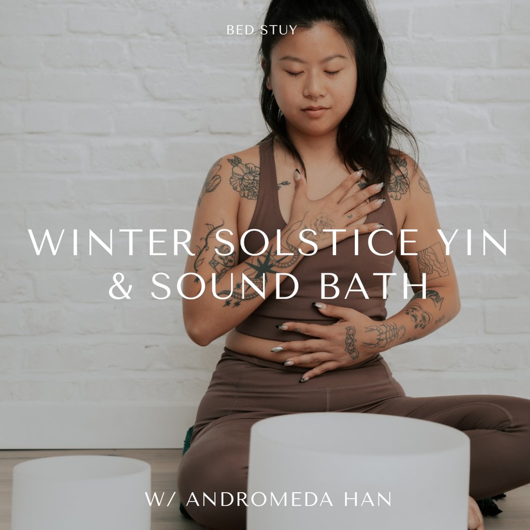 Winter Solstice Yin & Sound Bath with Andromeda Han 1