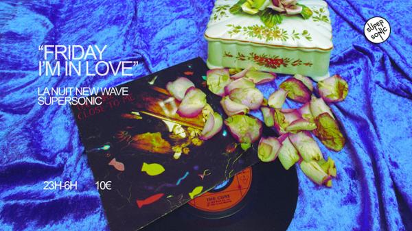 Friday I’m In Love / New Wave Party 1