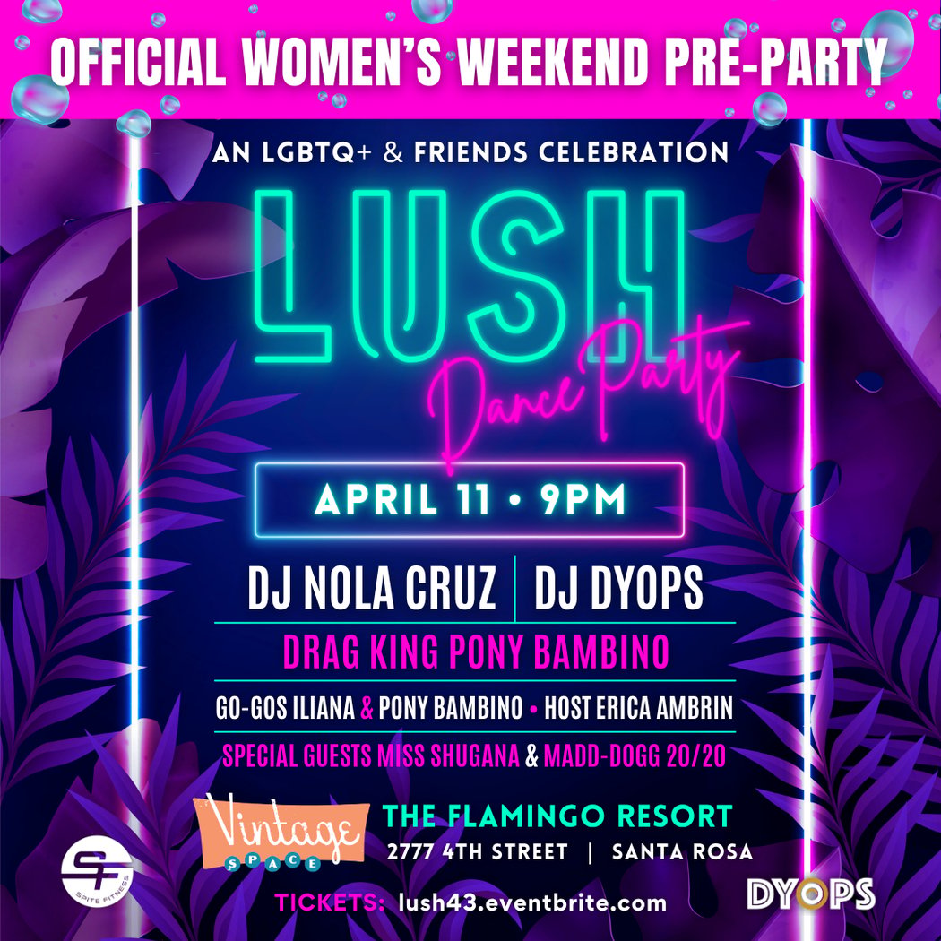 LUSH (Women's Weekend Pre-Party) 1