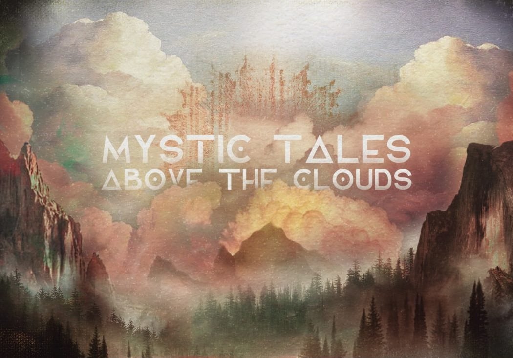 MYSTIC TALES ABOVE THE CLOUDS w. Fabian Kroos, Naicet & Elias Goldmund, Brunnä