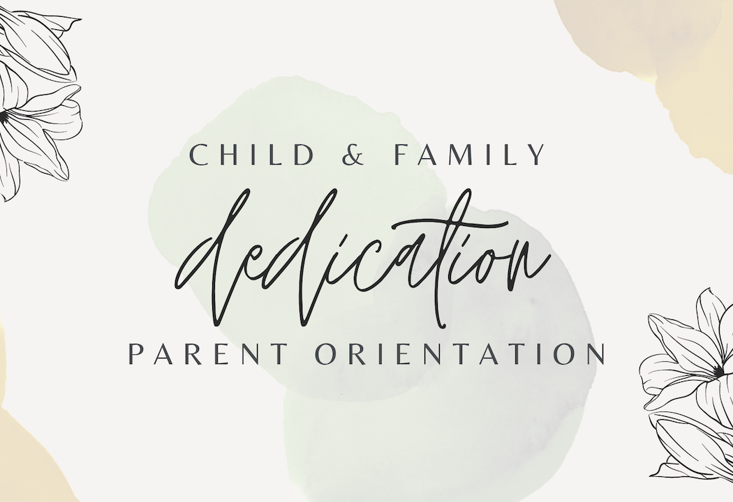 Child Dedication Orientation 1