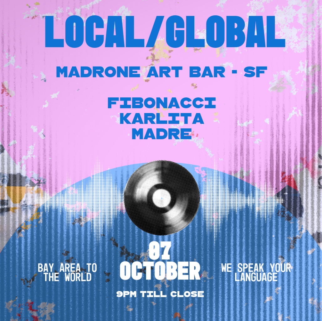 Local/Global with DJmaDRE and friends 1