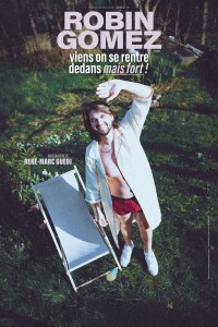 Robin Gomez : Viens on se rentre dedans mais fort ! 1