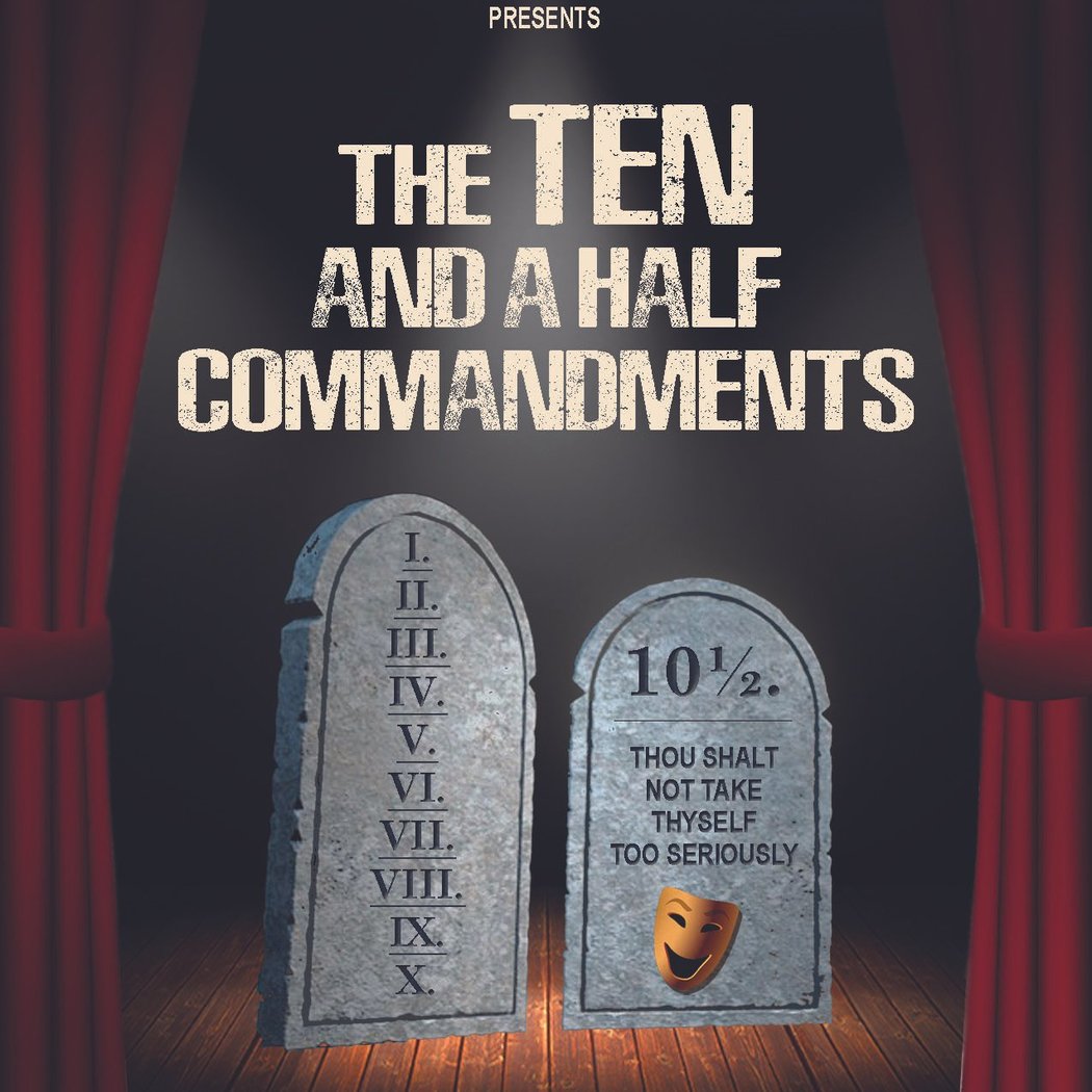 The Ten and a Half Commandments