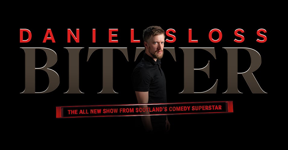 Daniel Sloss: BITTER (Brand New Tour!) 1