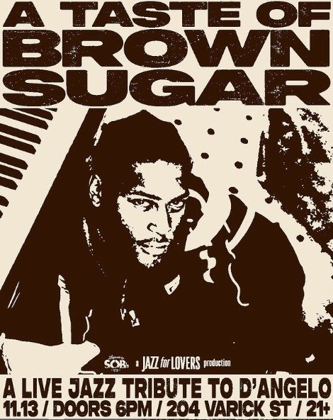 A Taste of Brown Sugar: Live Jazz Tribute to D'Angelo 1