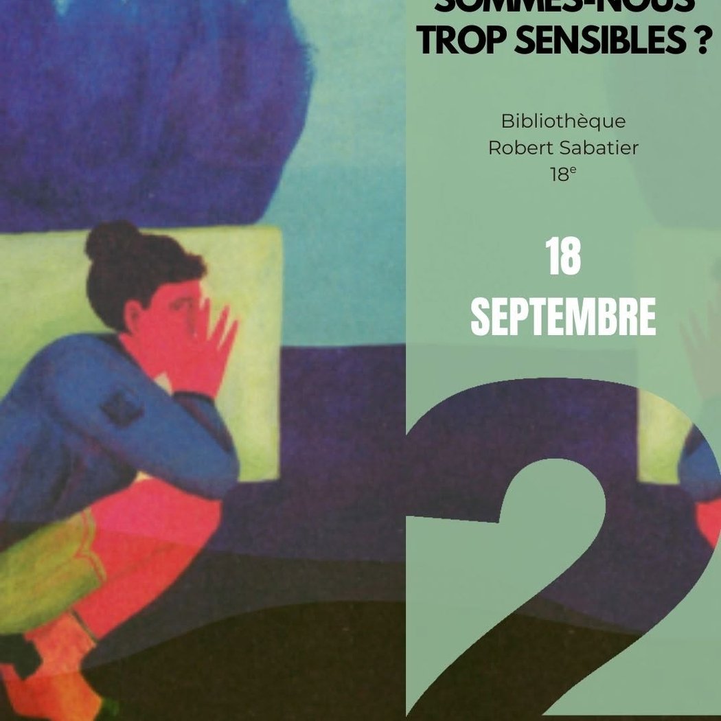 SOMMES-NOUS TROP SENSIBLES ? 1