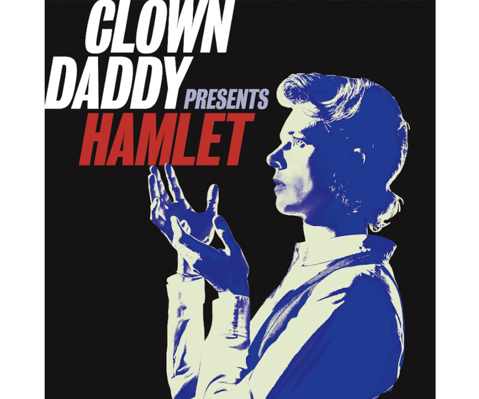 Clown Daddy Presents Hamlet 1