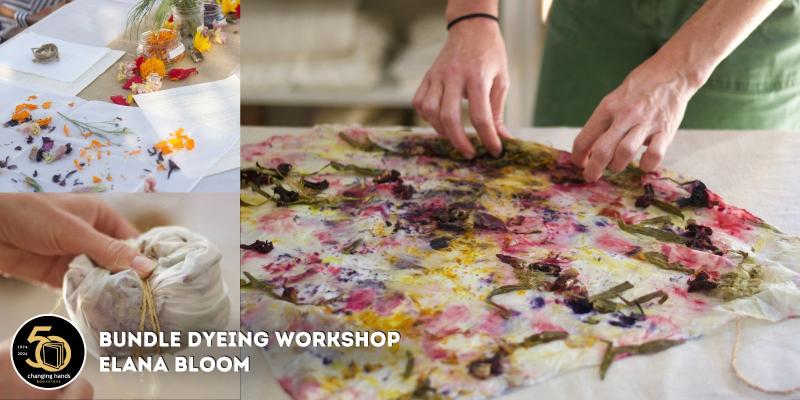 Bundle Dyeing Workshop with Elana Bloom