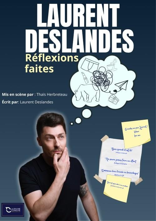 Laurent Deslandes : Réflexions faites 1