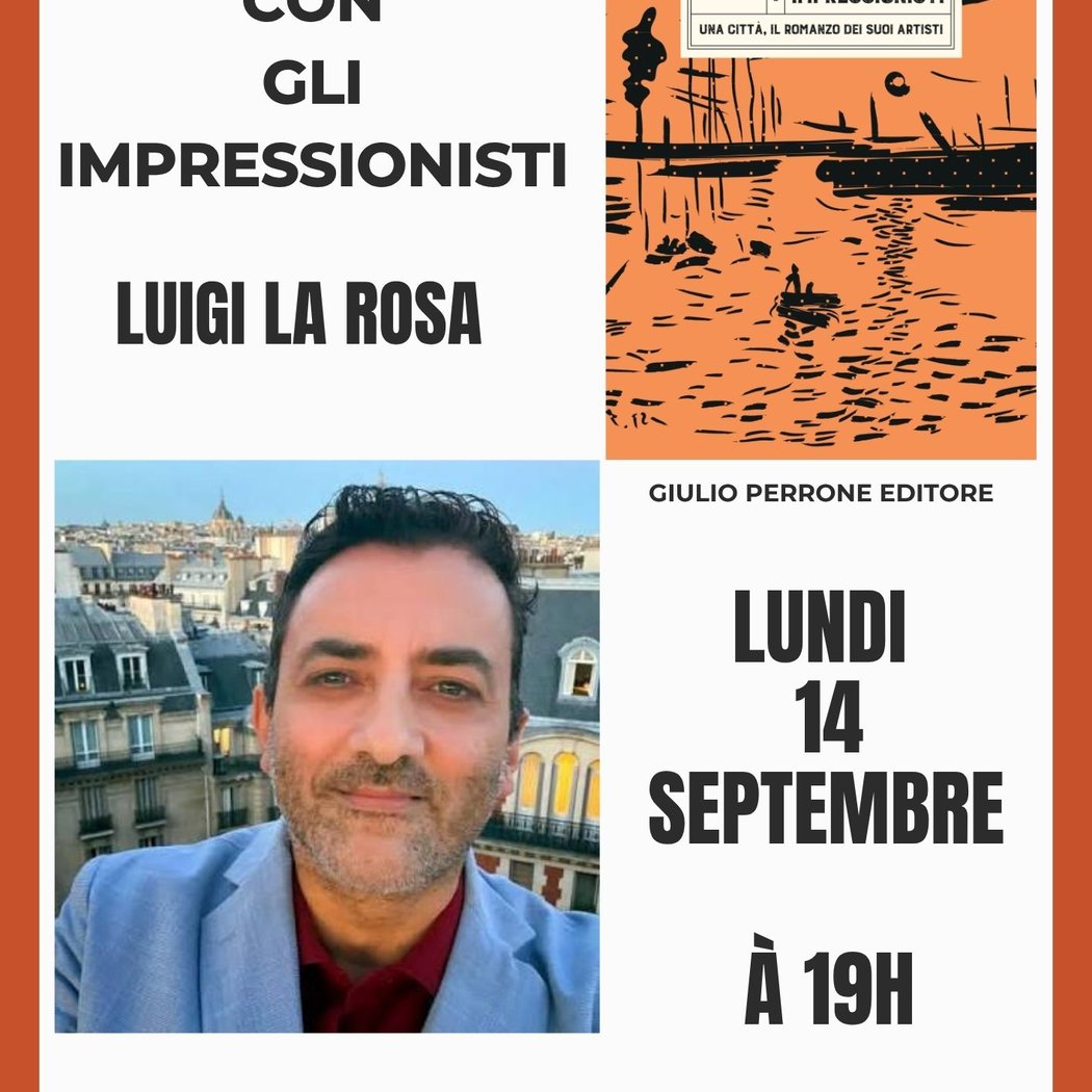 Luigi La Rosa présente A Parigi con gli Impressionisti