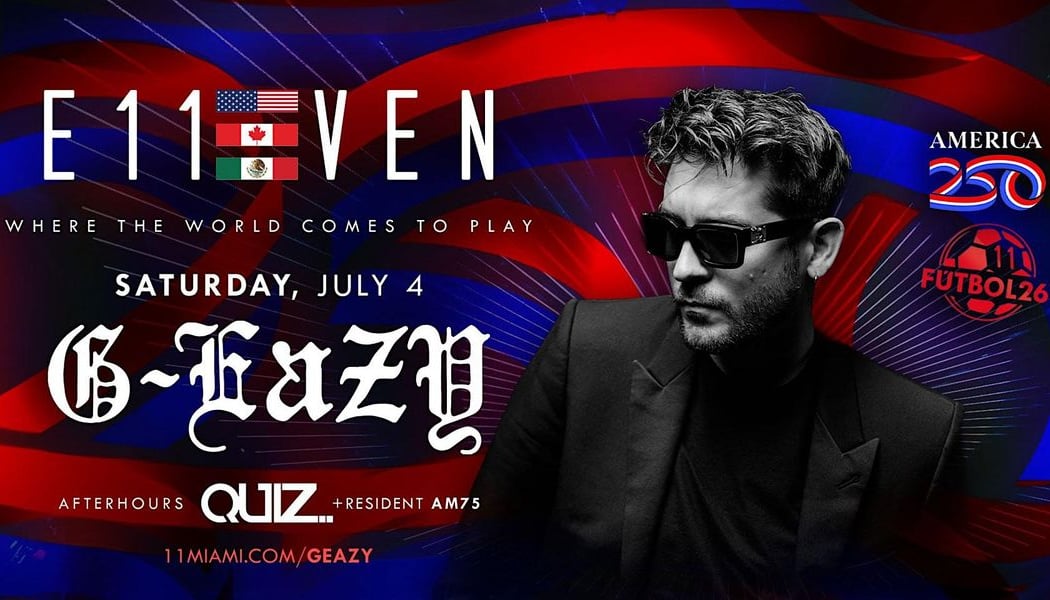 G-Eazy & Rick Ross July 4th Weekend at E11EVEN 1