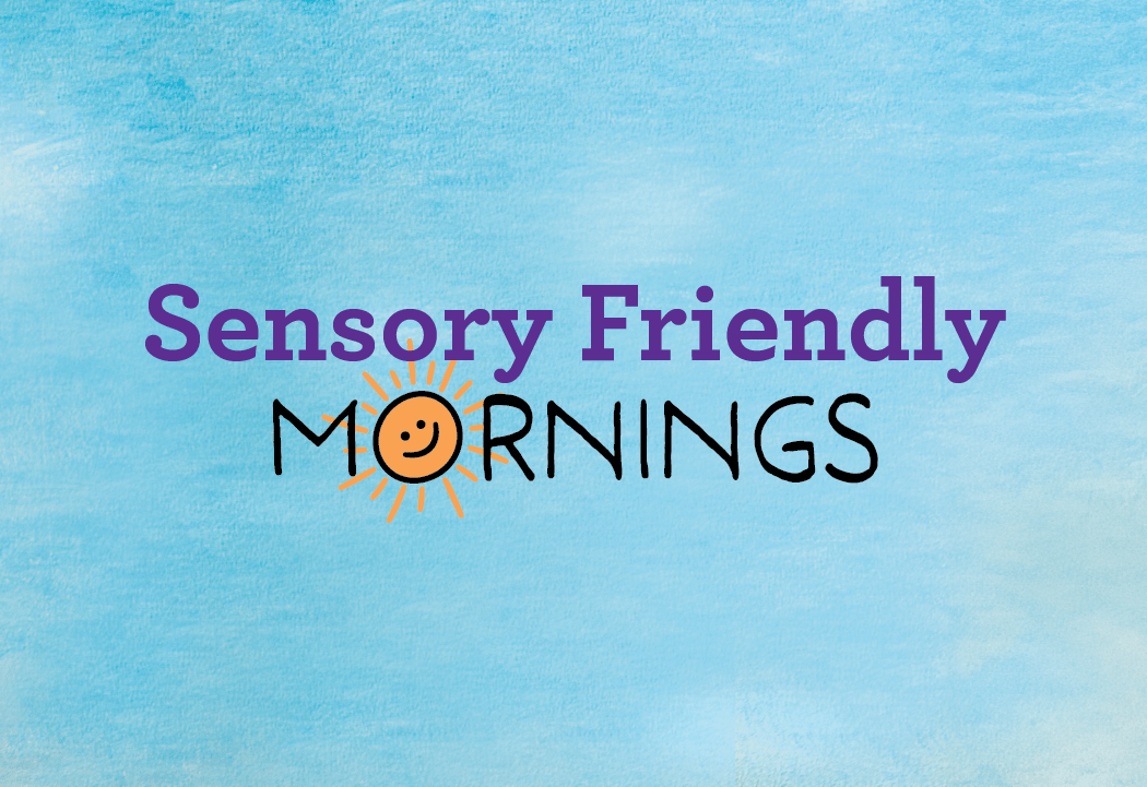 OC Sensory Friendly Mornings